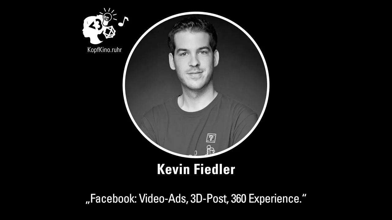 Facebook: Video-Ads, 3D-Post, 360 Experience, KopfKino Ep. 18 — KopfKino Ep. 18